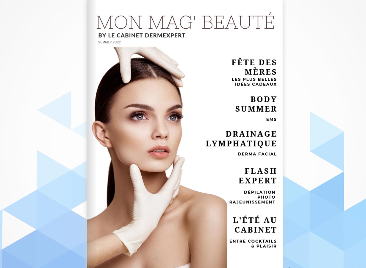 Le magazine beauté du cabinet DermExpert